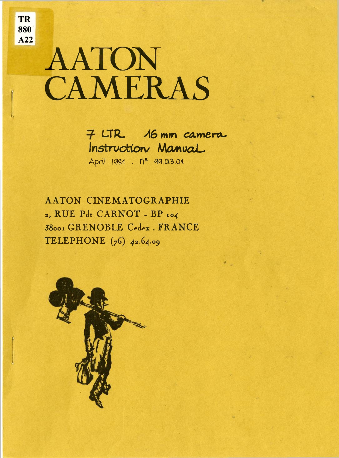 Title page of the Aaton Cameras manual. The address of the head office in France and the table of contents can both be seen. On the left-hand side of the page, there is a drawing of a man wearing a bowler hat. On his right shoulder, he is carrying a Bell & Howell attached to a tripod. In his left, he is carrying a satchel.