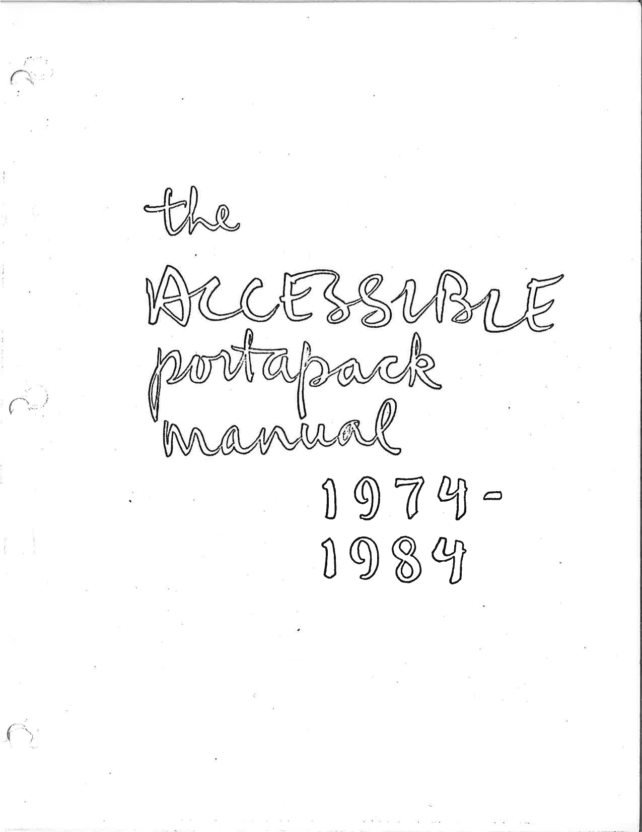 Première page du manuel du Portapak. La page est blanche à l’exception d’un titre manuscrit The Accessible Portapak Manual 1974-1984.